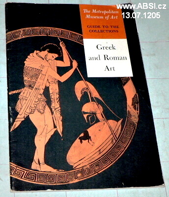 GUIDE TO THE COLLECTIONS GREK AND ROMAN ART