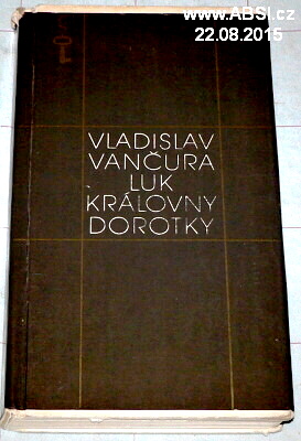 LUK KRÁLOVNY DOROTKY