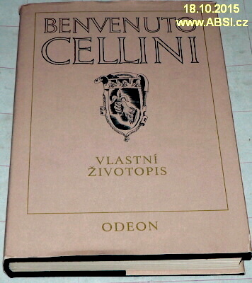 BENVENUTO CELLINI VLASTNÍ ŽIVOTOPIS