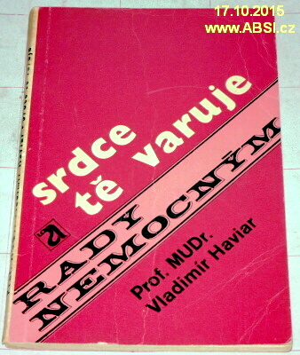 SRDCE TĚ VARUJE - RADY NEMOCNÝM