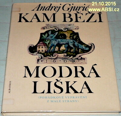 KAM BĚŽÍ MODRÁ LIŠKA - POHÁDKOVÉ VYPRÁVĚNÍ Z MALÉ STRANY