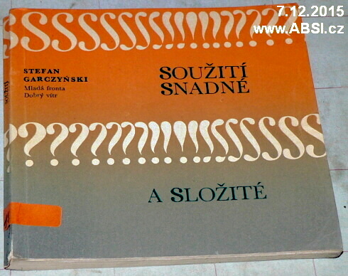 SOUŽITÍ SNADNÉ A SLOŽITÉ