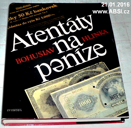 ATENTÁTY NA PENÍZE