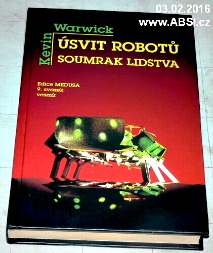 ÚSVIT ROBOTŮ SOUMRAK LIDSTVA