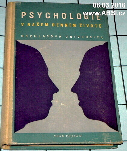 PSYCHOLOGIE V NAŠEM ŽIVOTĚ - ROZHLASOVÁ UNIVERSITA