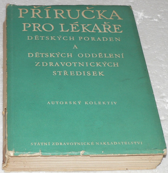 PŘÍRUČKA PRO LÉKAŘE DĚTSKÝCH PORADEN A DĚTSKÝCH ODDĚLENÍ .......