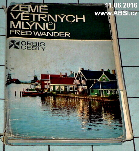ZEMĚ VĚTRNÝCH MLÝNŮ