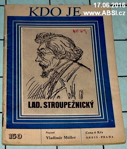 LAD. STROUPEŇICKÝ - KDO JE