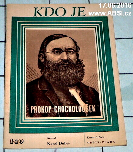 PROKOP CHOCHOLOUŠEK - KDO JE