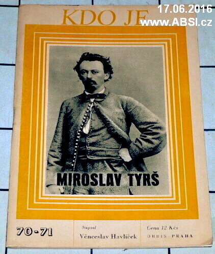 MIROSLAV TYRŠ - KDO JE