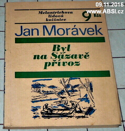 BYL NA SÁZAVĚ PŘÍVOZ