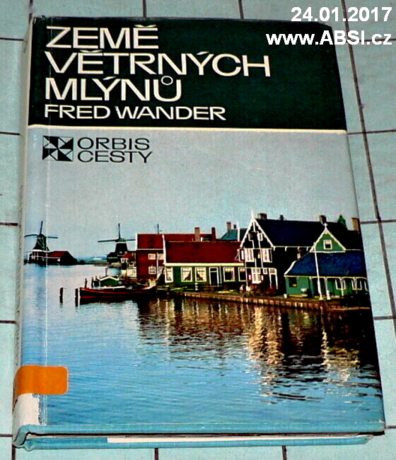 ZEMĚ VĚTRNÝCH MLÝNŮ