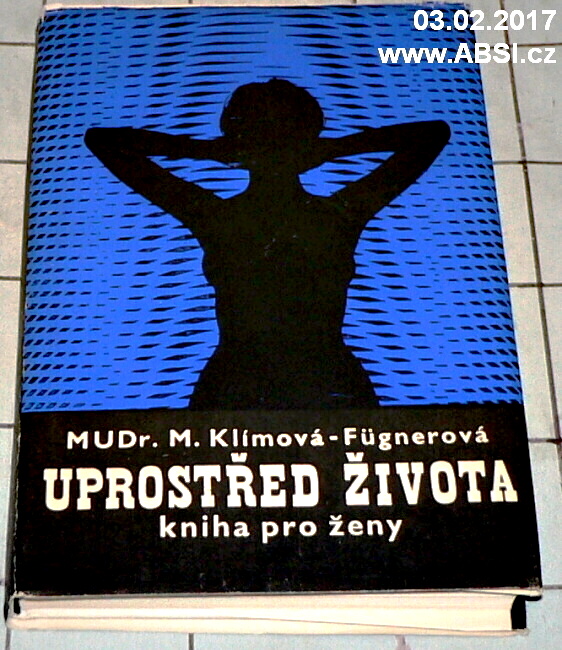 UPROSTŘED ŽIVOTA - KNIHA PRO ŽENY