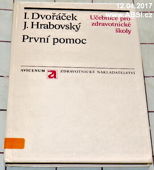 PRVNÍ POMOC - UČEBNICE PRO ZDRAVOTNICKÉ ŠKOLY