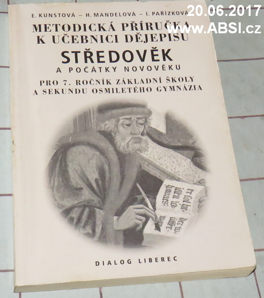 METODICKÁ PŘÍRUČKA K UČEBNICÍM DĚJEPISU - STŘEDOVĚK A POČÁTKY NOVOVĚKU