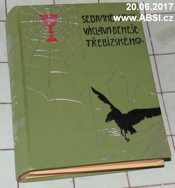 V ZAŘI KALICHA IV. - SEBRANÉ SPISY VÁCLAVA BENEŠE TŘEBÍZSKÉHO