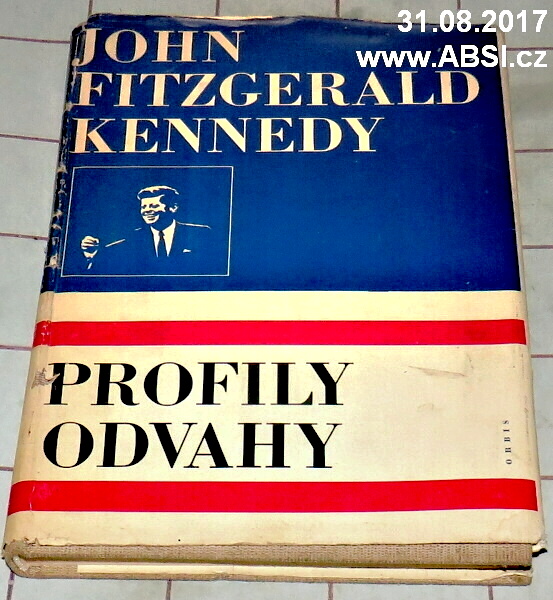 PROFILY ODVAHY - JOHN FITZEGERALD KENNEDY 