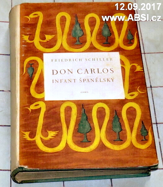 DON CARLOS INFANT ŠPANĚLSKÝ - DRAMATICKÁ BÁSEŇ