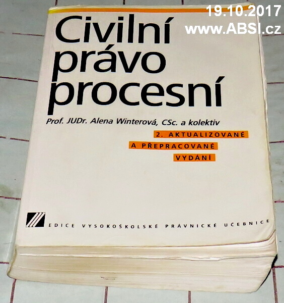 CIVILNÍ PRÁVO PROCVESNÍ - VYSOKOŠKOLSKÁ UČEBNICE