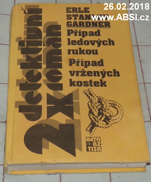PŘÍPAD LEDOVÝCH RUKOU / PŘÍPAD VRŽENÝCH KOSTEK - 2x DETEKTIVNÍ ROMÁN