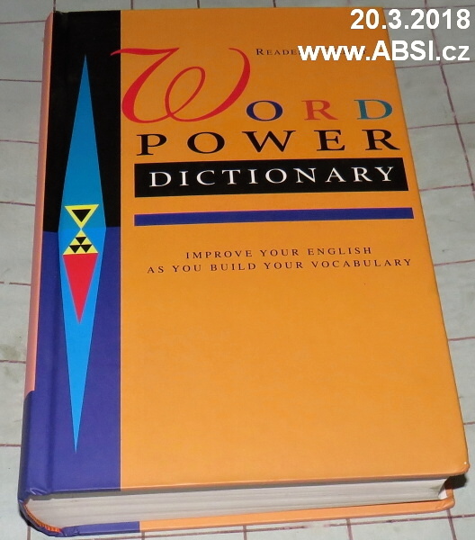 WORD POWER DICTIONARY IMPROVE - YOUR ENGLISH AS YOU BUILD YOUR VOCABULARY