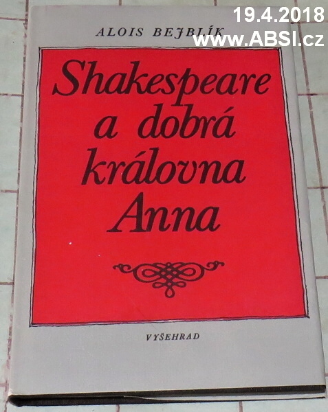 SHAKESPEARE A DOBRÁ KRÁLOVNA ANNA