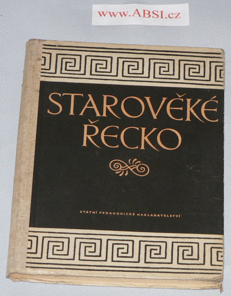 STAROVĚKÉ ŘECKO - ČÍTANKA K DĚJINÁM STAROVĚKU