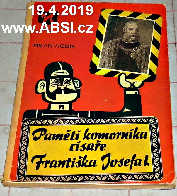 PAMĚTI KOMORNÍKA CÍSAŘE FRANTIŠKA JOSEFA I.
