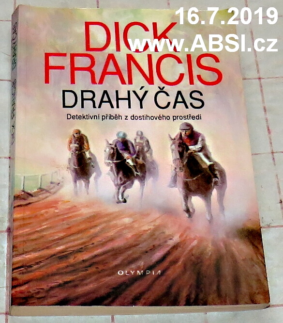 DRAHÝ ČAS - DETEKTIVNÍ PŘÍBĚH Z DOSTIHOVÉHO PROSTŘEDÍ