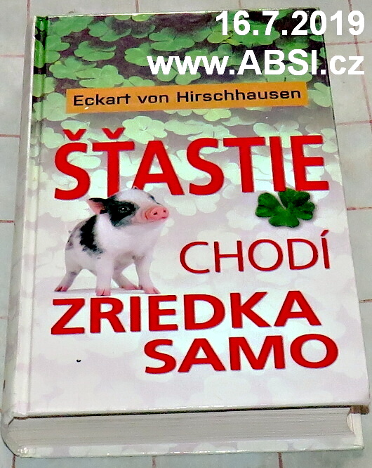 ŠŤASTIE CHODÍ ZRIEDKA SAMO