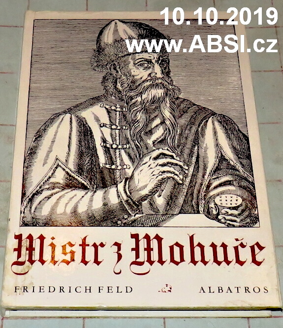 MISTR Z MOHUČE - DOBRODRUŽNÝ PŘÍBĚH JEDNOHO VYNÁLEZU