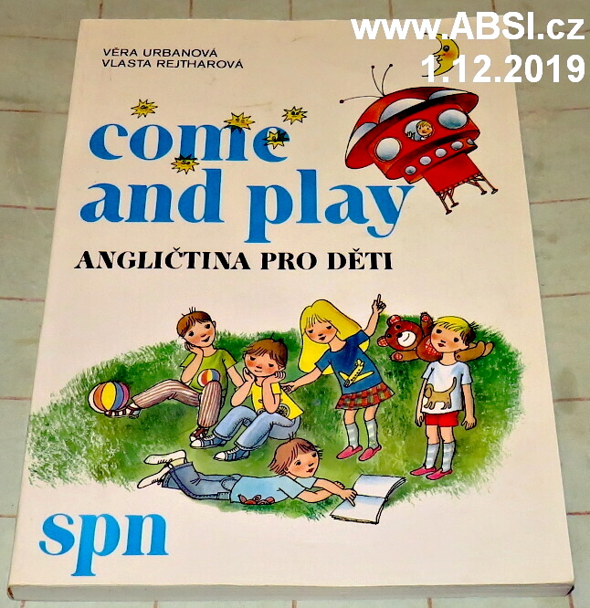 COME AND PLAY - ANGLIČTINA PRO DĚTI