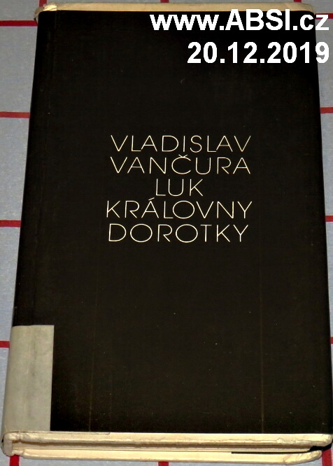 LUK KRÁLOVNY DOROTKY