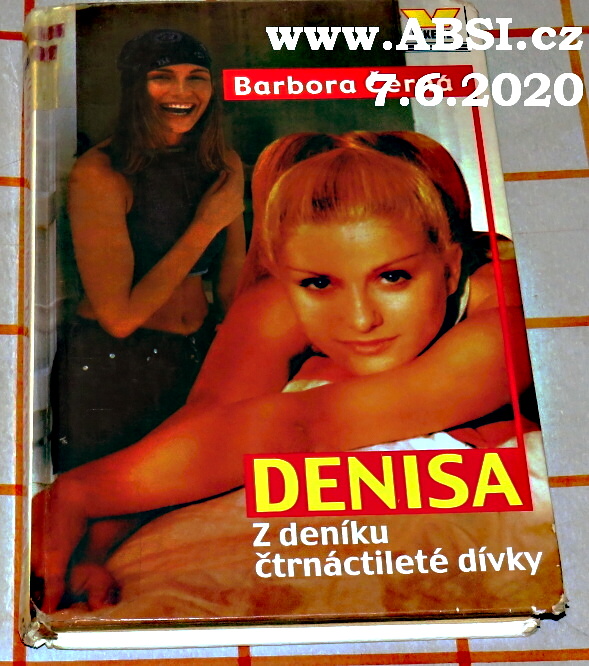 DENISA - Z DENÍKU ČTRNÁCTILETÉ  DÍVKY