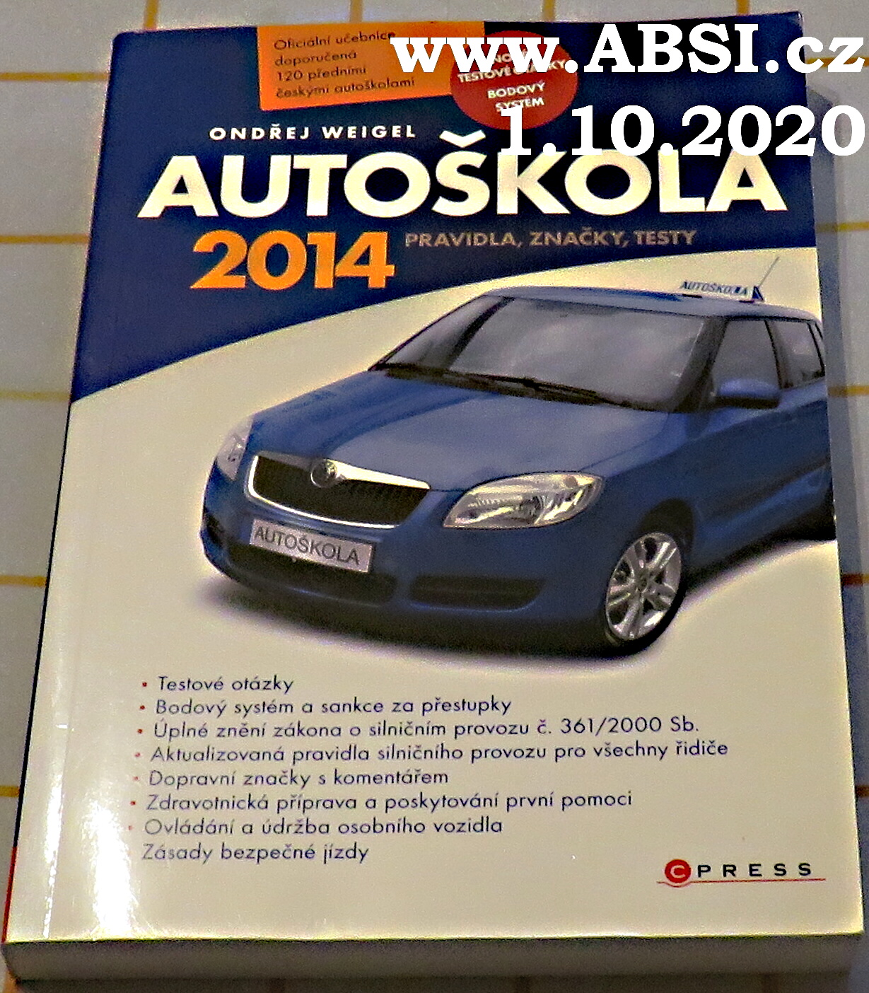 AUTOŠKOLA 2014 - PRAVIDLA, ZNAČKY, TESTY