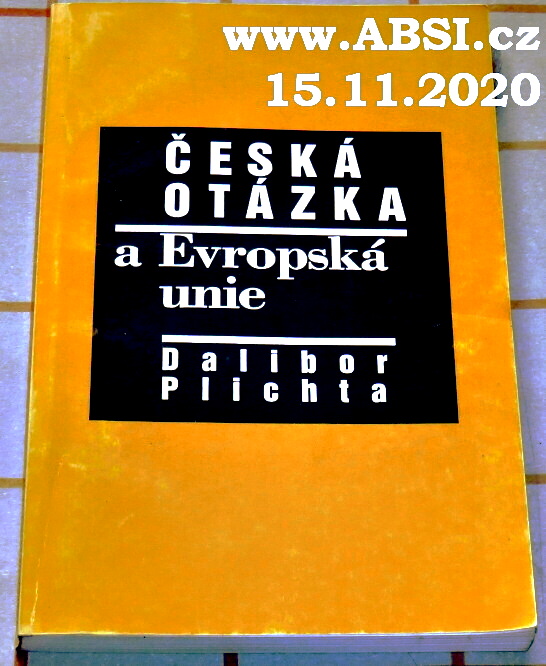 ČSKÁ OTÁZKA A EVROPSKÁ UNIE