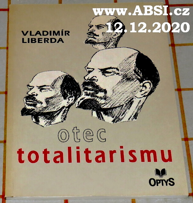 OTEC TOTALITARISMU