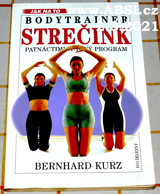 BODYTRAINER STREČINK - PATNÁCTI MINUTOVÝ PROGRAM