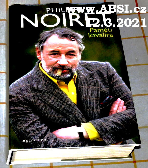 PAMĚTI KAVALÍRA - PHILIPPE NOIRET