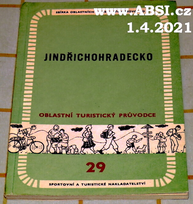 JINDŘICHOHRADECKO - OBLASTNÍ TURISTICKÝ PRŮVODCE č. 29