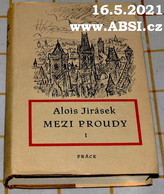 MEZI PROUDY - TŘI HISTORICKÉ OBRAZY - DVOJÍ DVŮR díl I.
