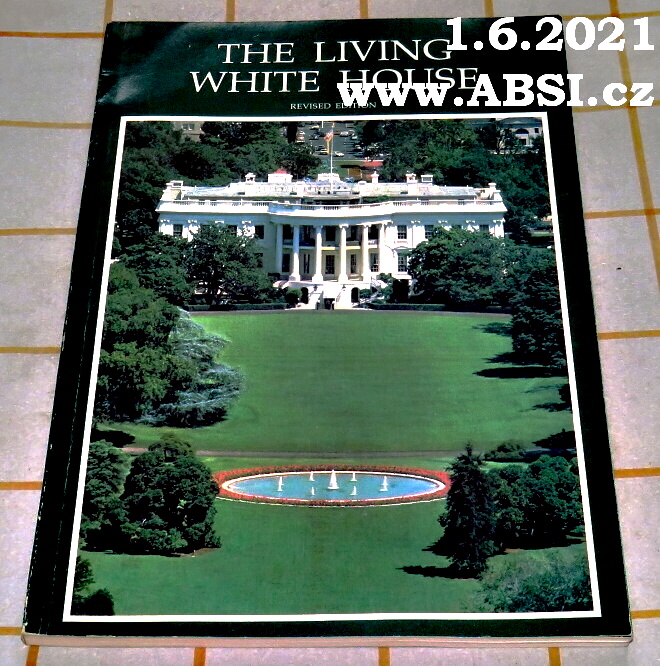 THE LIVING WHITE HOUSE