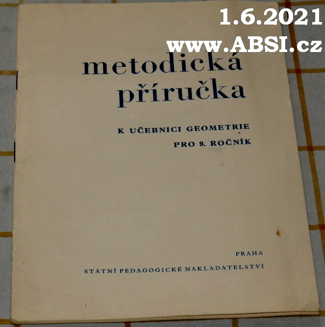 METODICKÁ PŘÍRUČKA K UČEBNICÍ GEOMETRIE PRO 9. ROČNÍK