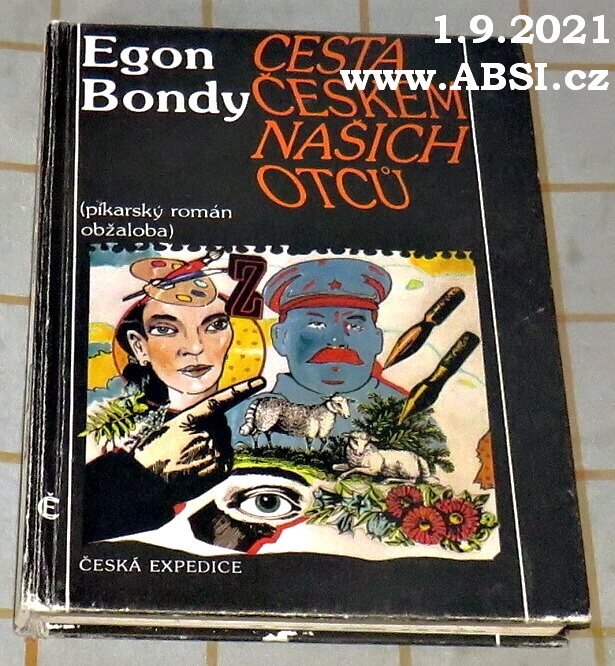 CESTA ČESKEM NAŠICH OTCŮ - PÍKARSKÝ ROMÁN OBŽALOBA