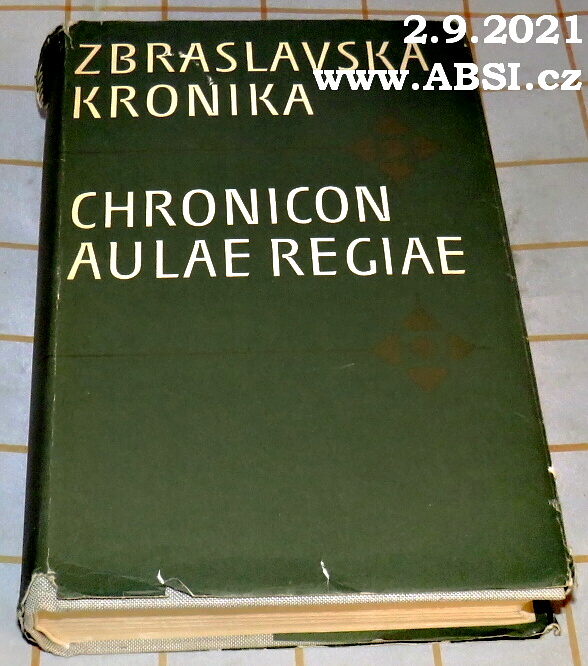 ZBRASLAVSKÁ KRONIKA - CHRONICON AULAE REGIAE