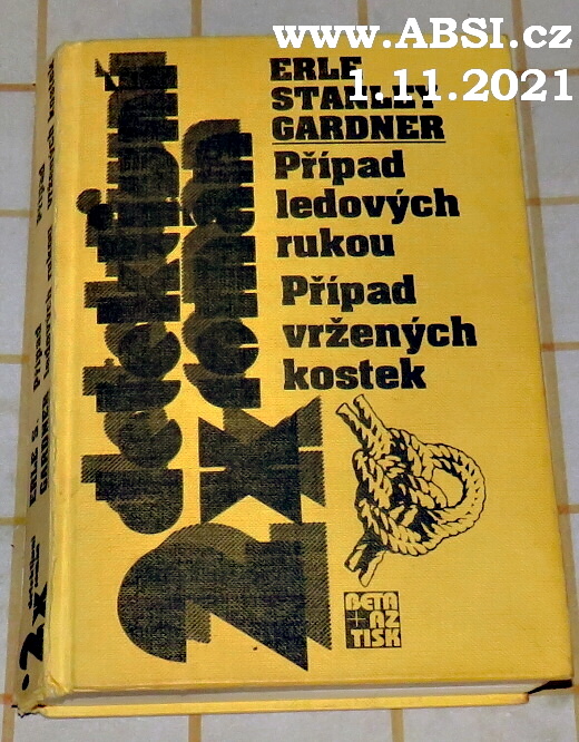 PŘÍPAD LEDOVÝCH RUKOU / PŘÍPAD VRŽENÝCH KOSTEK - 2x DETEKTIVNÍ ROMÁN