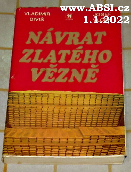 NÁVRAT ZLATÉHO VĚZNĚ