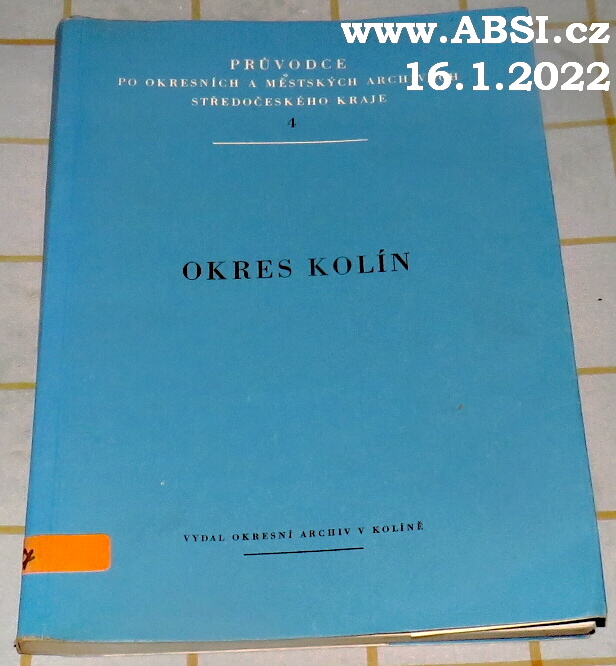 OKRAS KOLÍN - PRŮVODCE PO FONDECH A SBÍRKÁCH