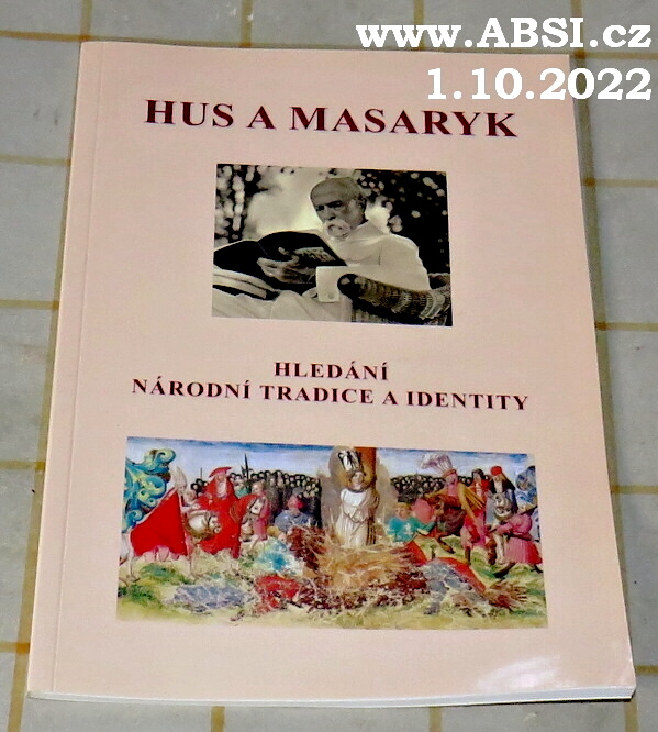 HUS A MASARYK - HLEDÁNˇI NÁRODNÍ TRADICE A IDENTITY