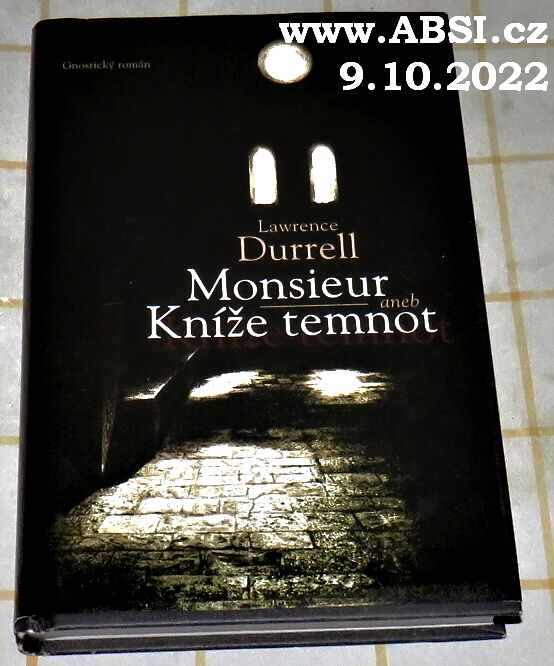 MONSIEUR ANEB KNÍŽE TEMNOT - GNOSTICKÝ ROMÁN